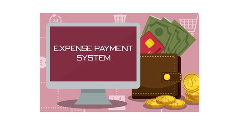 Expense Payment System .